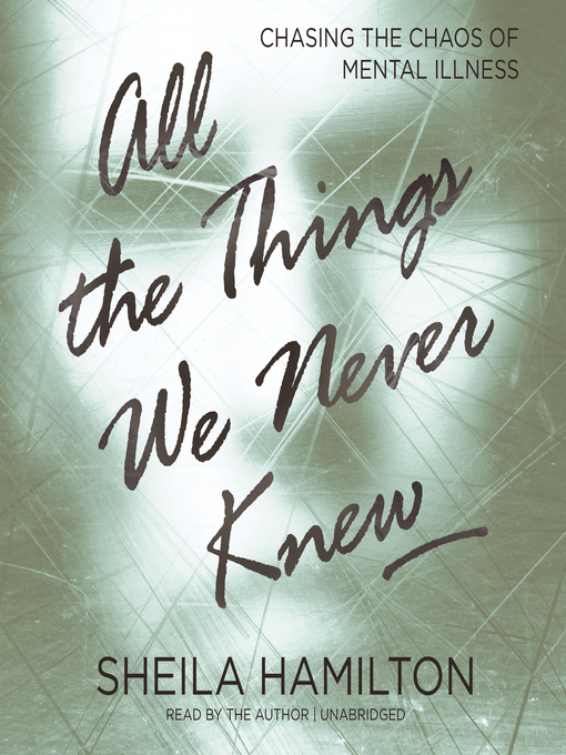 Title details for All the Things We Never Knew by Sheila Hamilton - Available